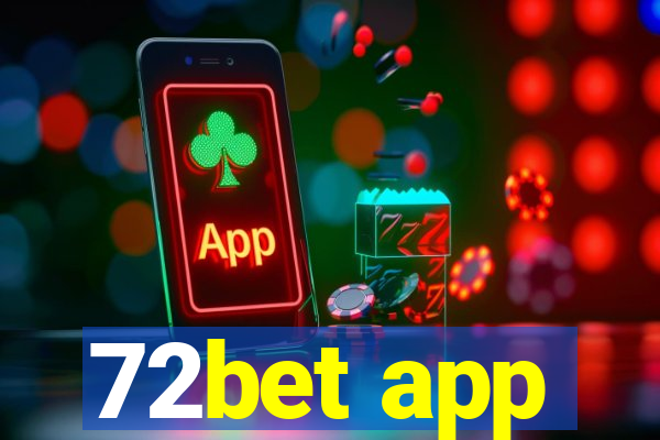 72bet app